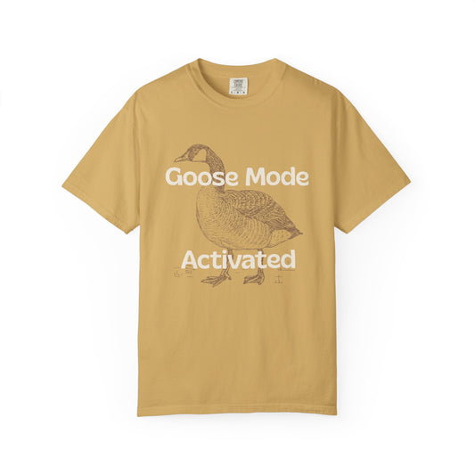 Goose Mode Activated T-Shirt