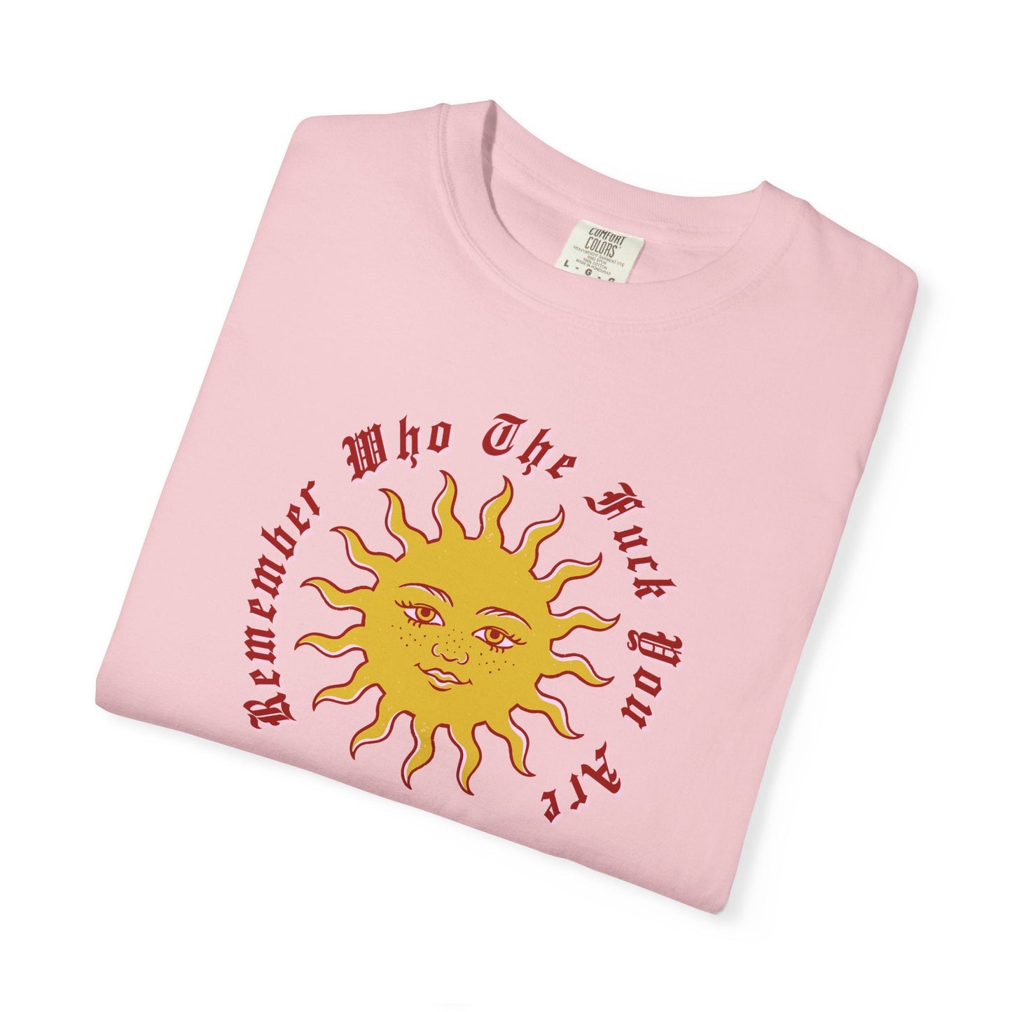Remember Who TF You Are T-Shirt Printify