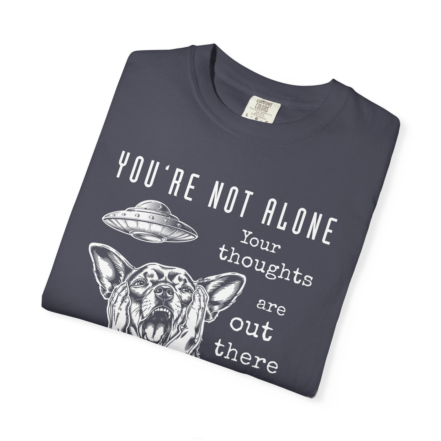 Your Thoughts Are Out There T-Shirt Printify