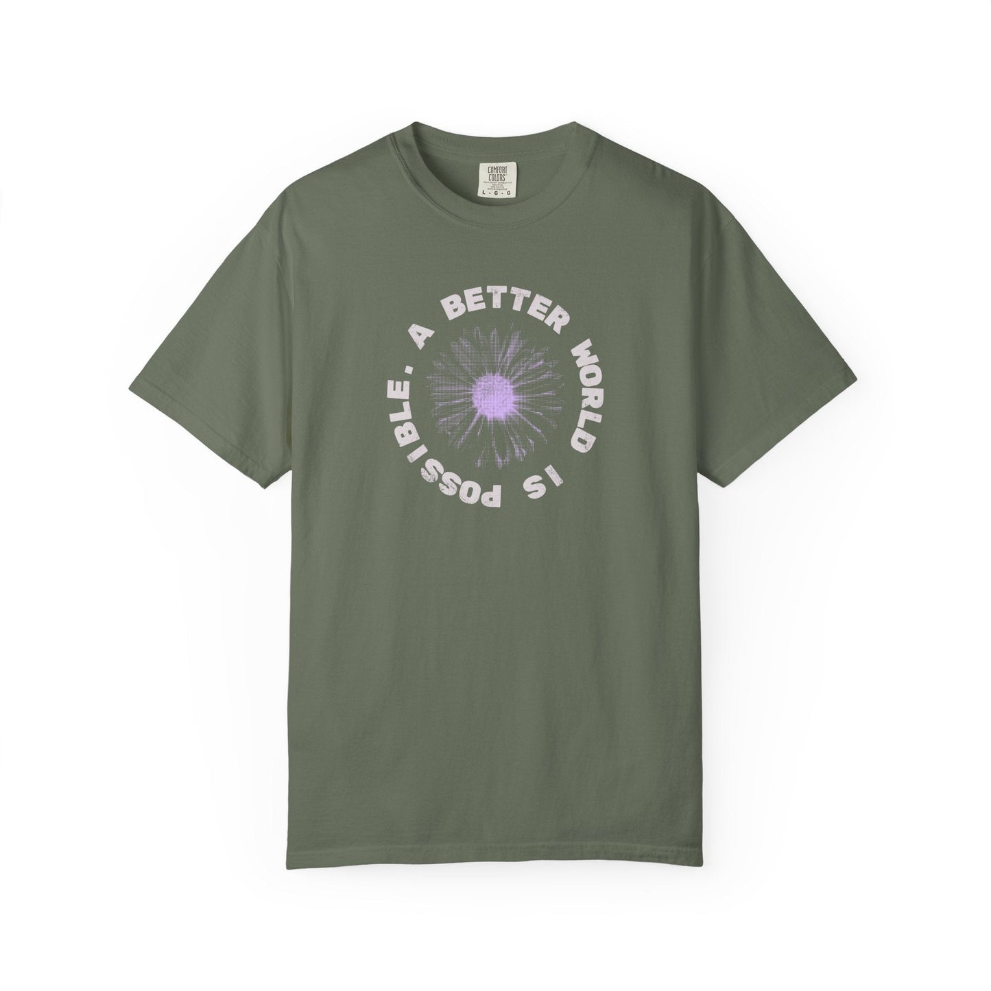 A Better World Is Possible T-Shirt Printify