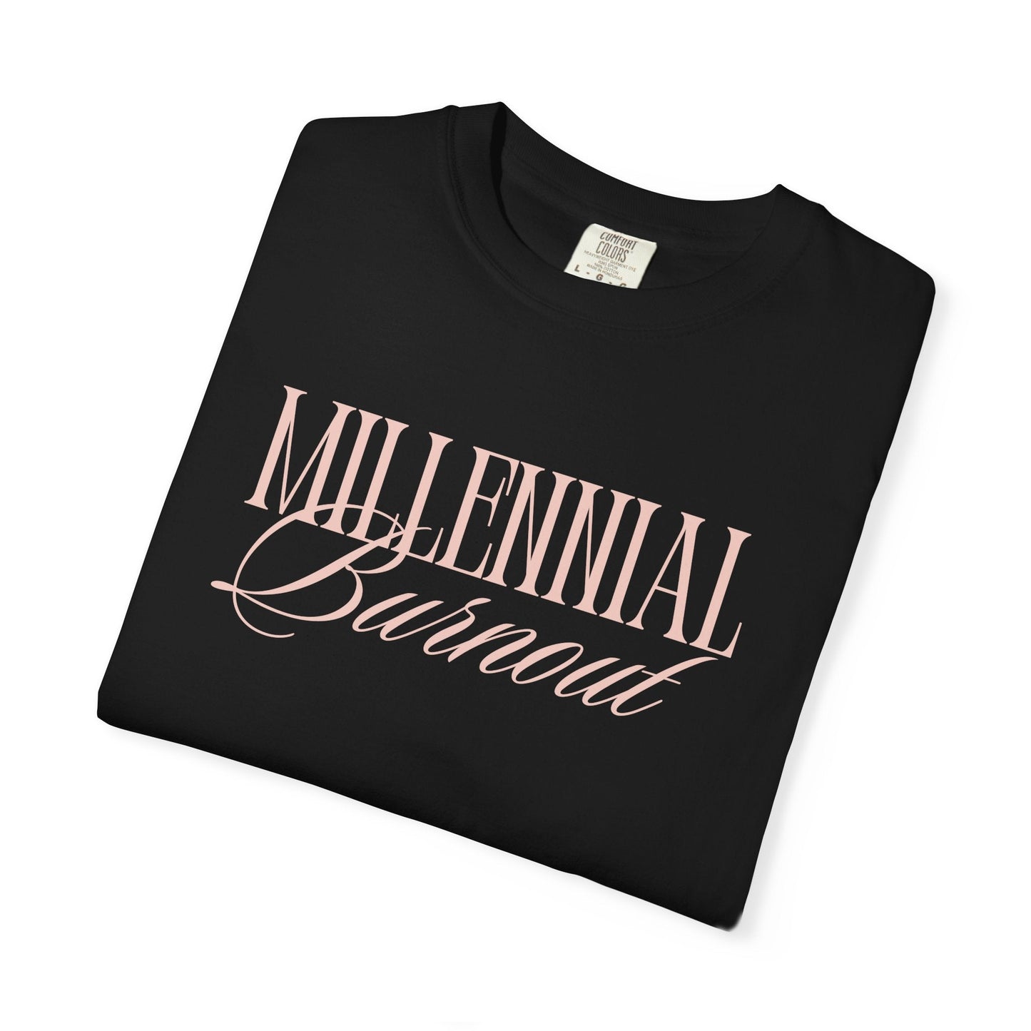 Millennial Burnout T-Shirt Printify