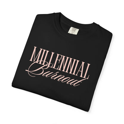 Millennial Burnout T-Shirt Printify