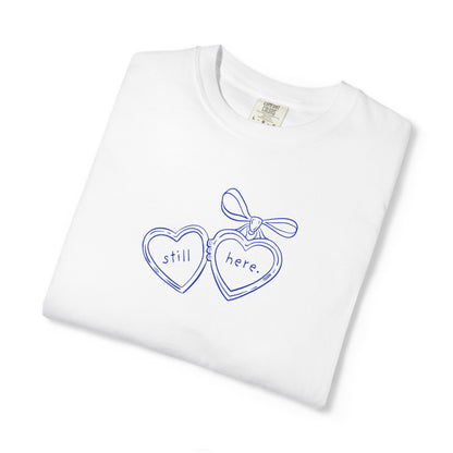 Still Here T-Shirt