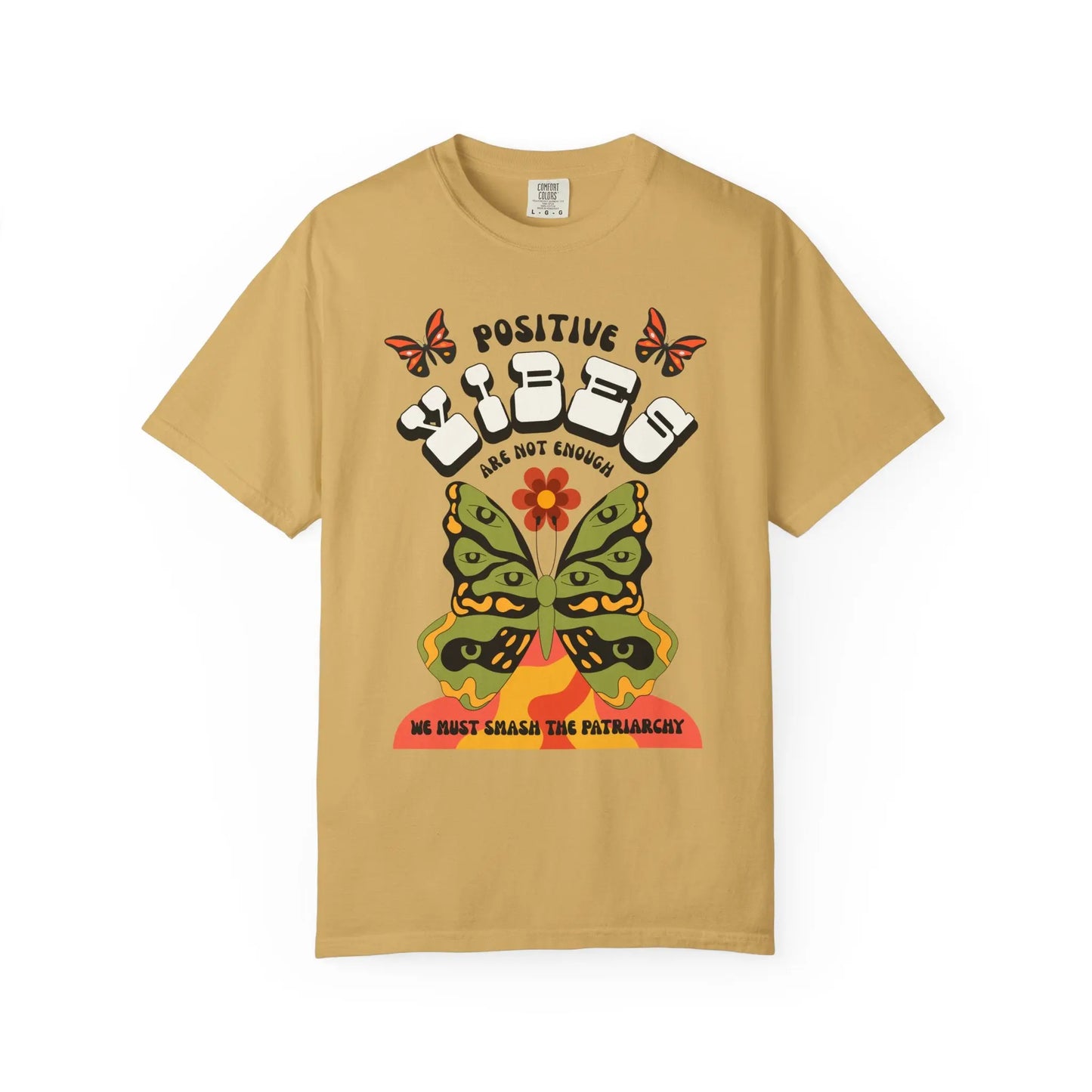 Positive Vibes Are Not Enough T-Shirt Printify