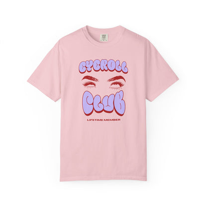Eyeroll Club T-Shirt Printify