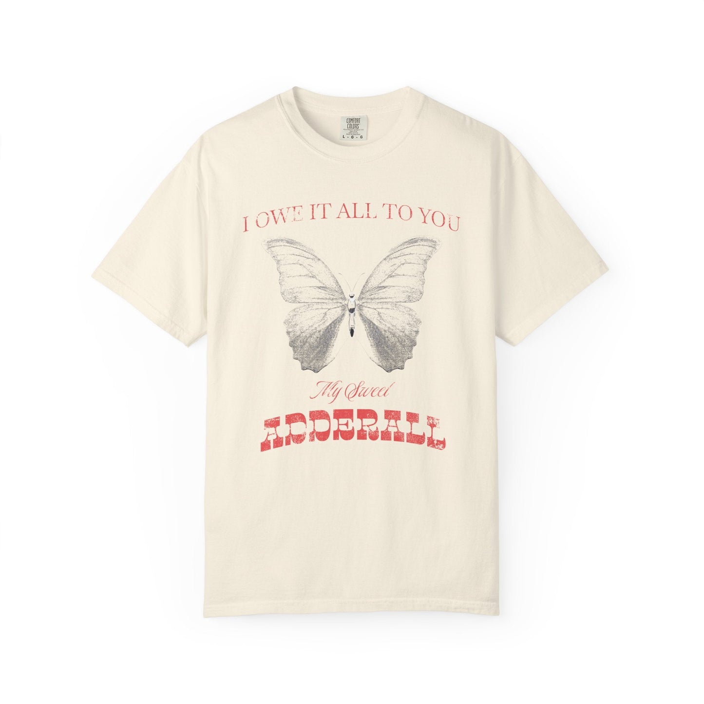 My Sweet Adderall T-Shirt Printify