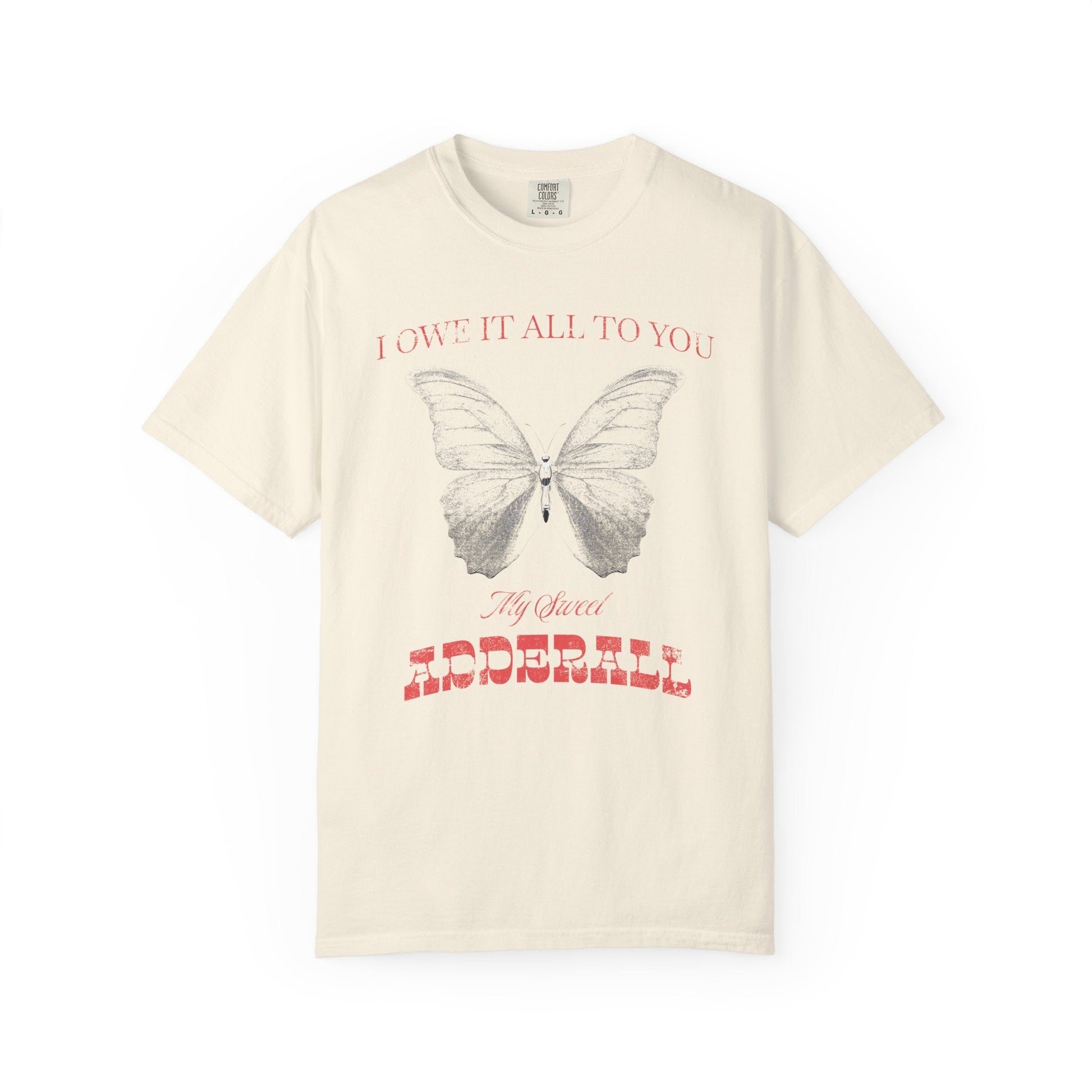My Sweet Adderall T-Shirt Printify