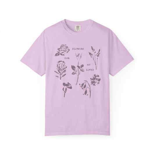 Flowers For My Loves T-Shirt Printify
