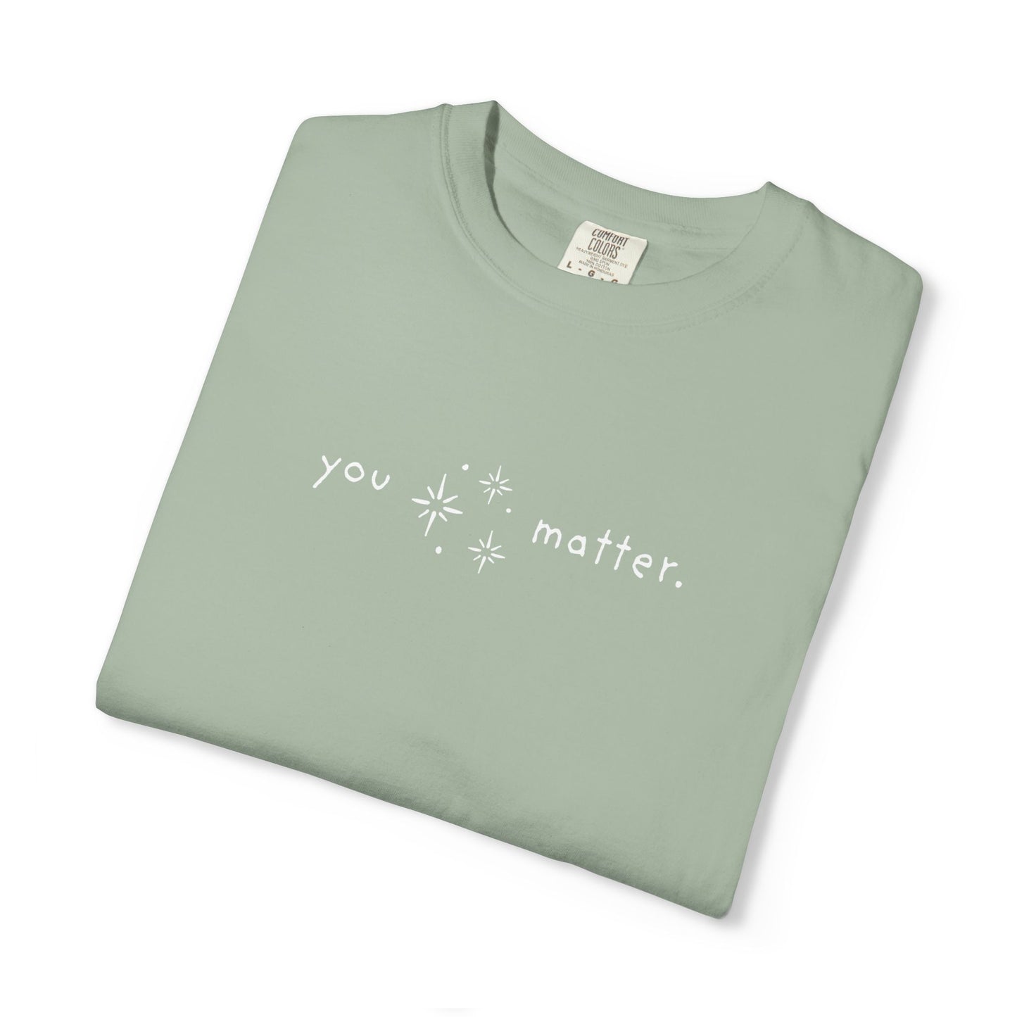 You Matter T-Shirt