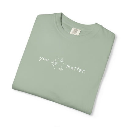 You Matter T-Shirt
