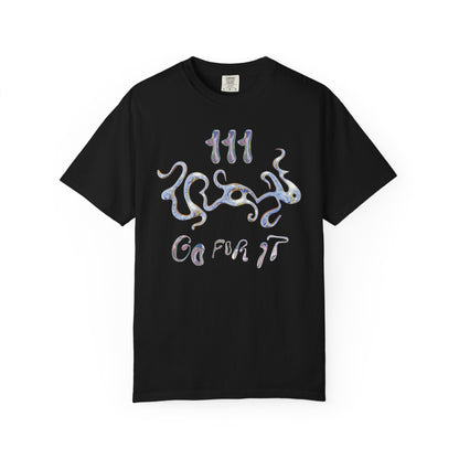 111 Go For It T-Shirt Printify