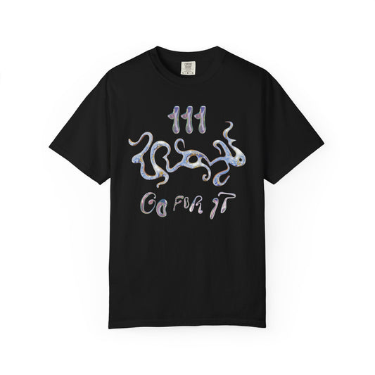 111 Go For It T-Shirt Printify