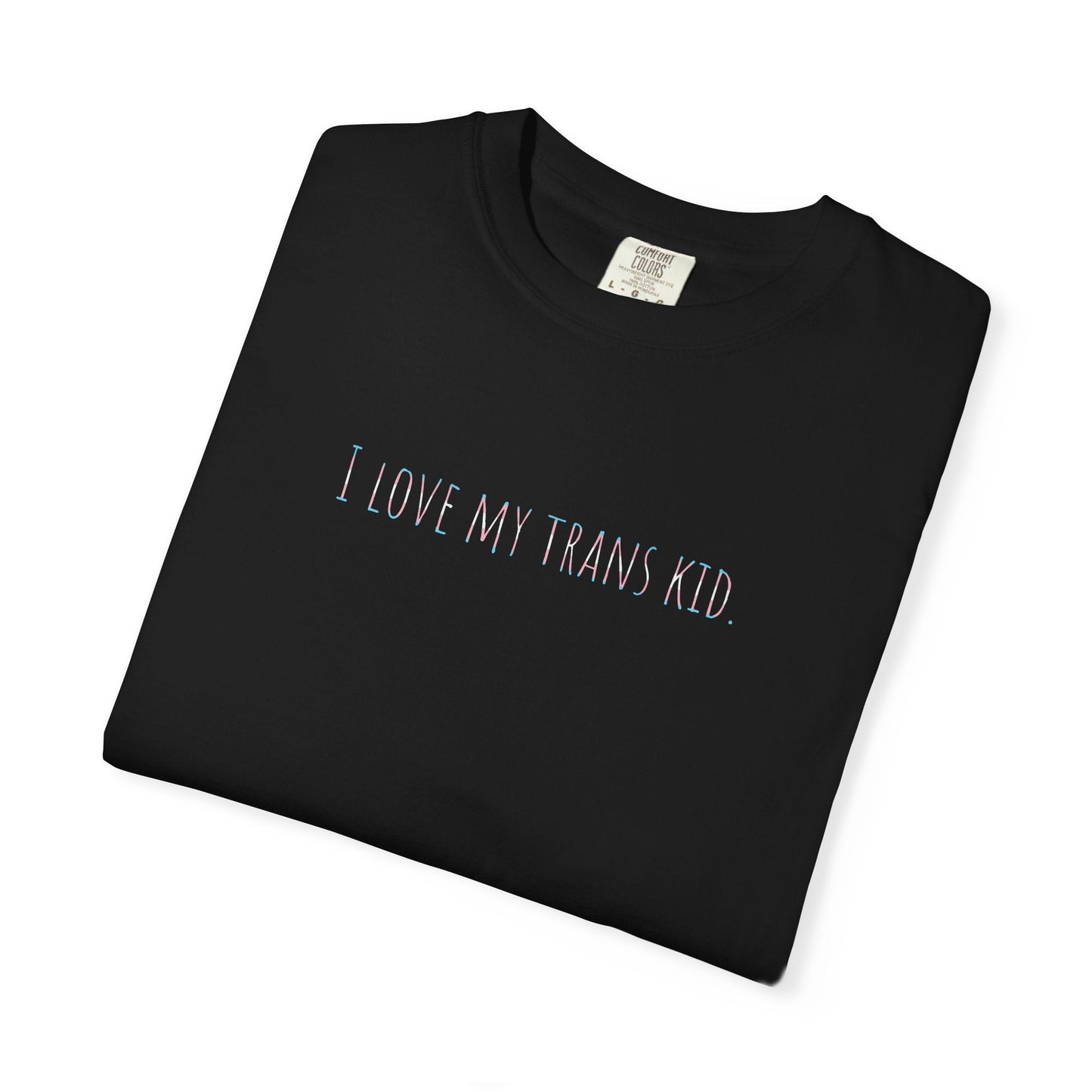 I Love My Trans Kid T-Shirt Printify