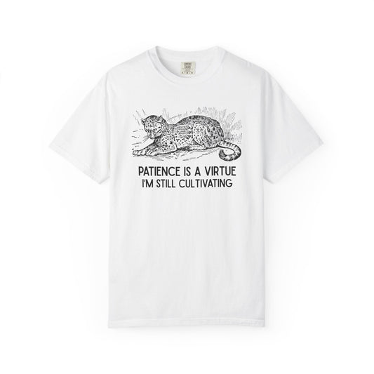 Patience Is A Virtue T-Shirt Printify