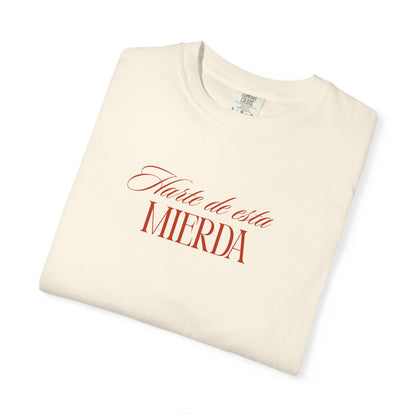 Harte de esta mierda T-Shirt Printify
