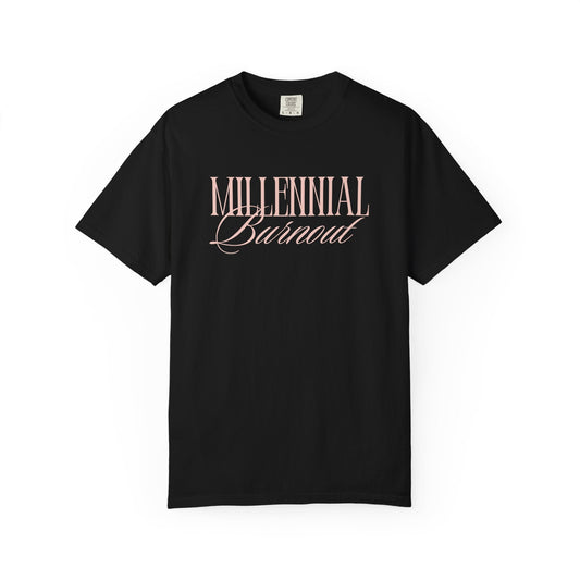 Millennial Burnout T-Shirt Printify