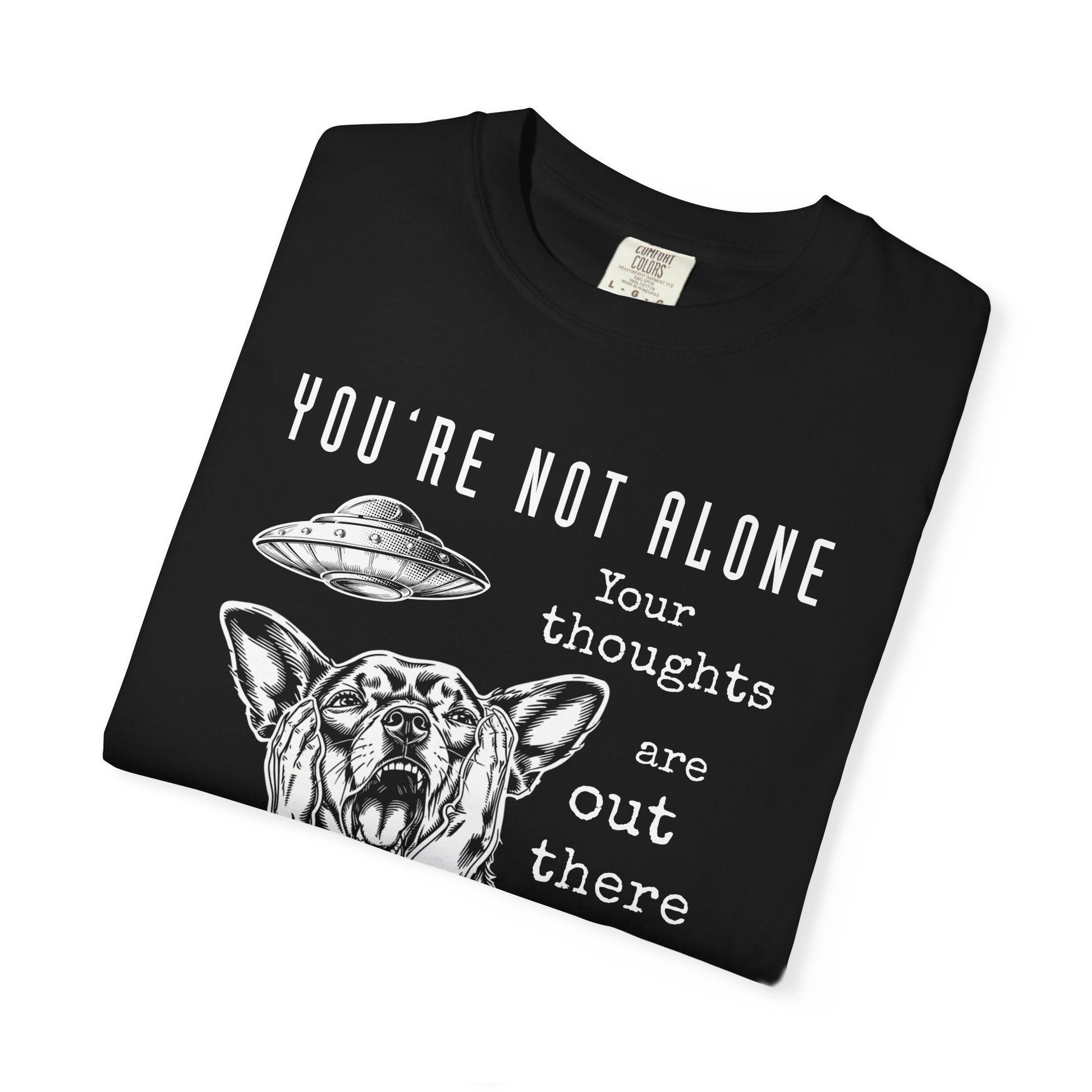 Your Thoughts Are Out There T-Shirt Printify