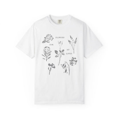 Flowers For My Loves T-Shirt Printify