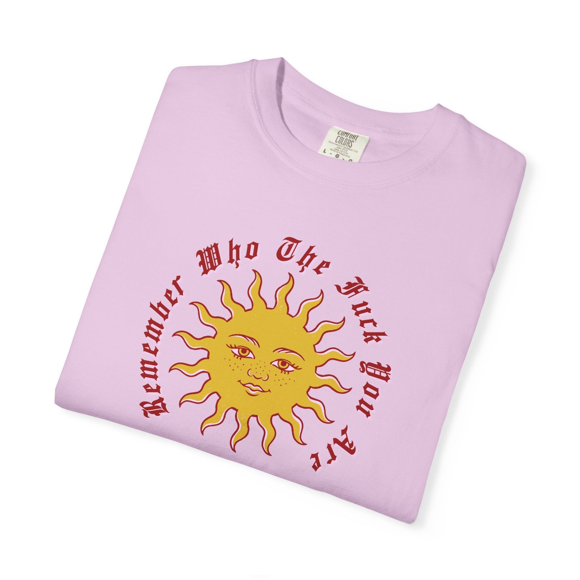 Remember Who TF You Are T-Shirt Printify