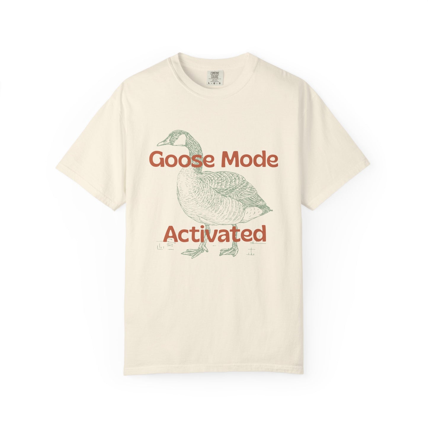 Goose Mode Activated T-Shirt