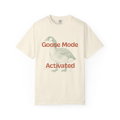 Goose Mode Activated T-Shirt
