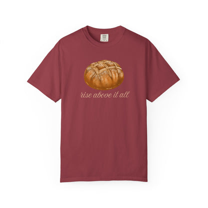 Rise Above It All Sourdough T-Shirt