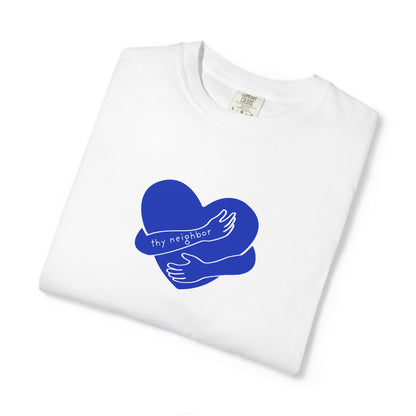 Love Thy Neighbor T-Shirt