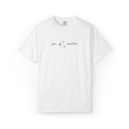 You Matter T-Shirt