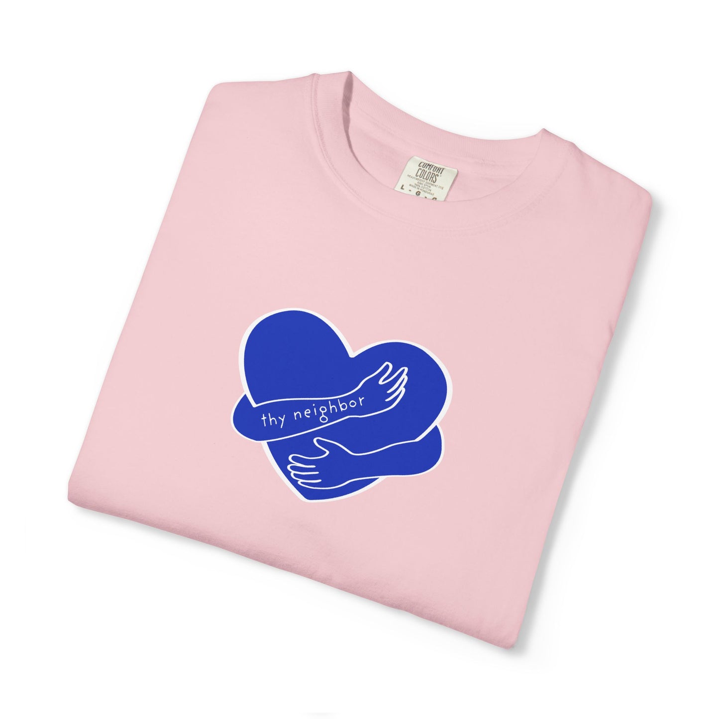 Love Thy Neighbor T-Shirt