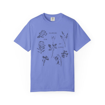 Flowers For My Loves T-Shirt Printify