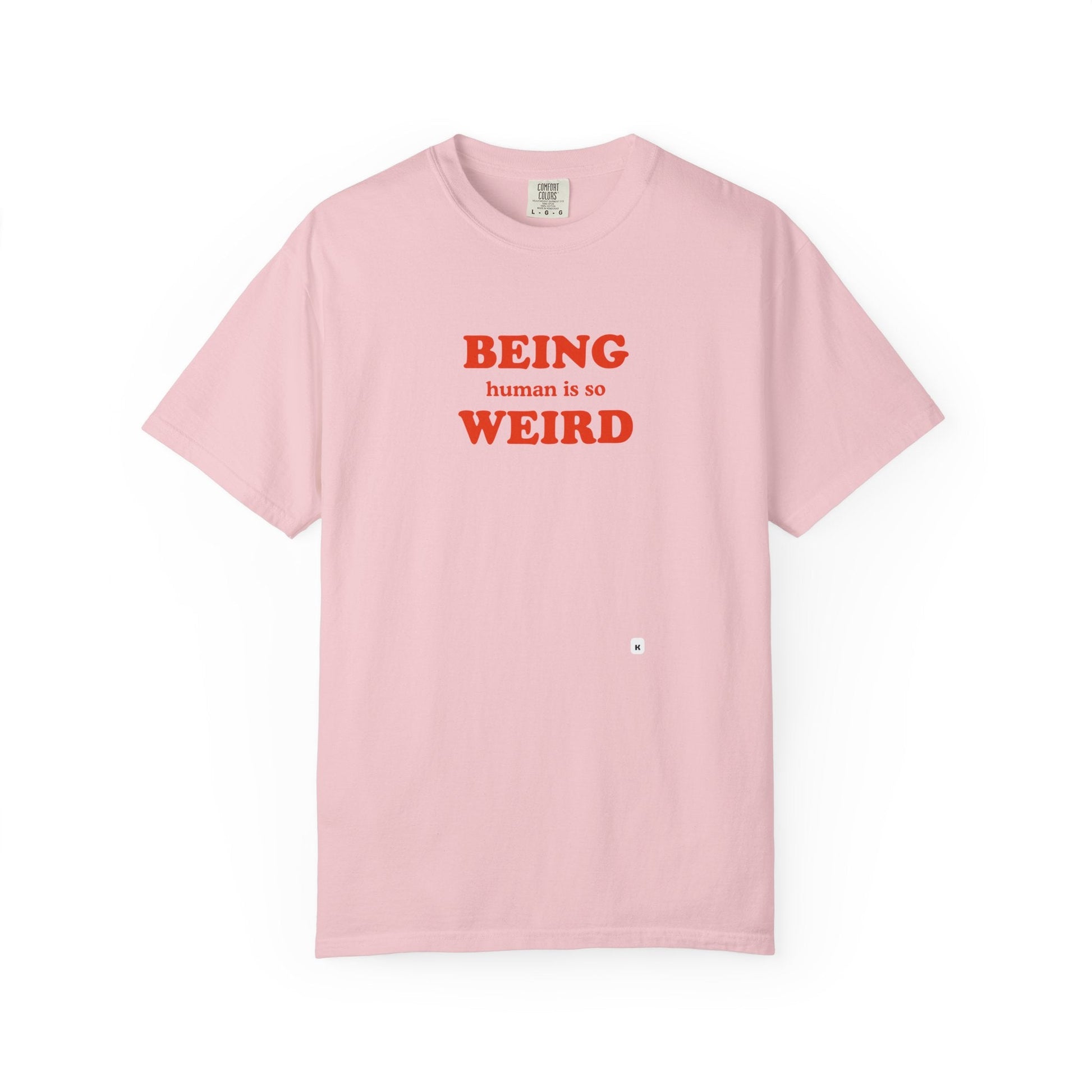 Being Human Is So Weird T-Shirt Printify