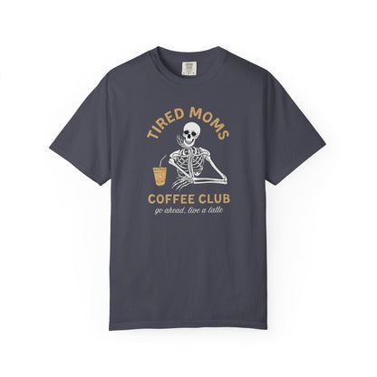 Tired Moms Coffee Club T-Shirt Printify