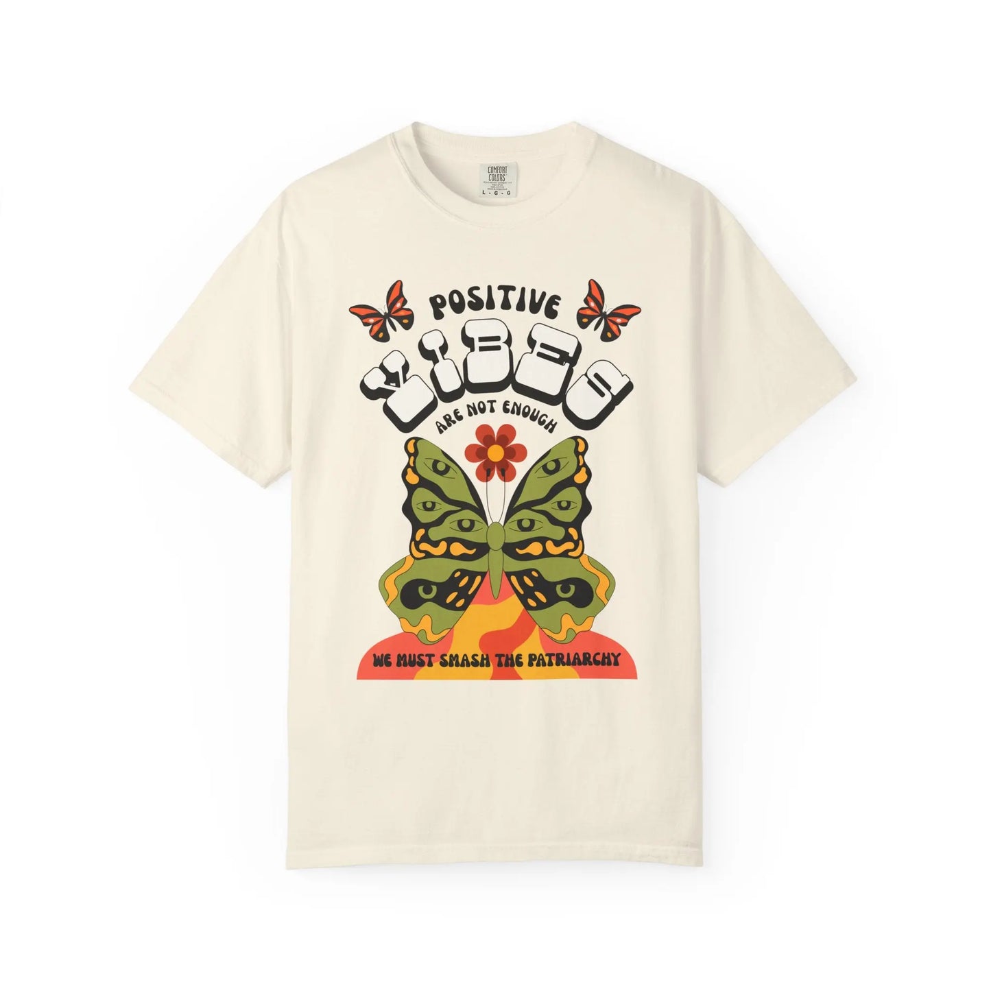Positive Vibes Are Not Enough T-Shirt Printify