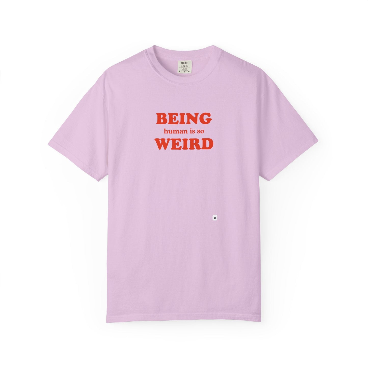 Being Human Is So Weird T-Shirt Printify