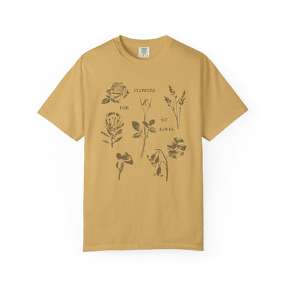 Flowers For My Loves T-Shirt Printify