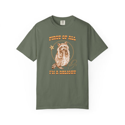 First of All I’m a Delight Raccoon T-Shirt Printify