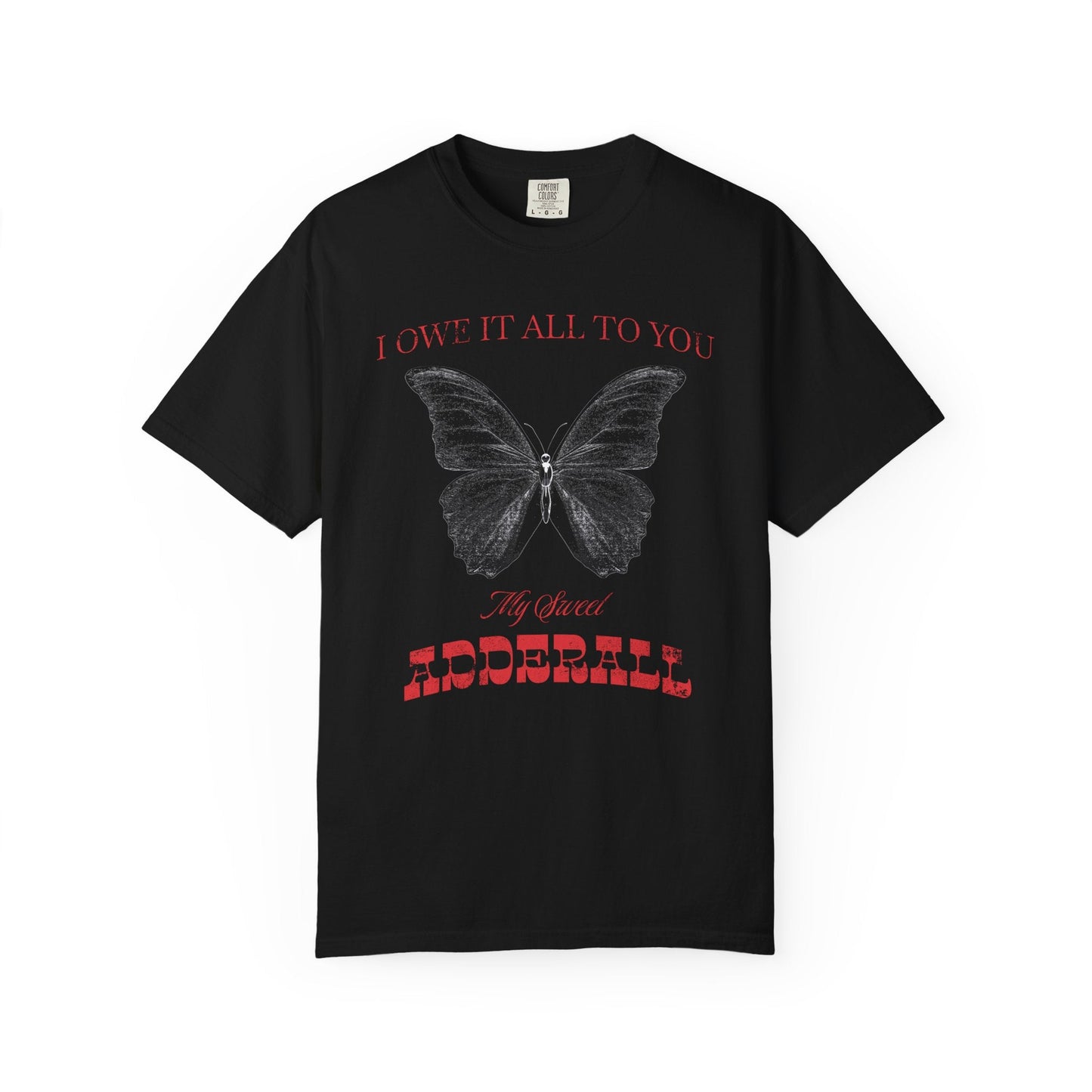 My Sweet Adderall T-Shirt Printify
