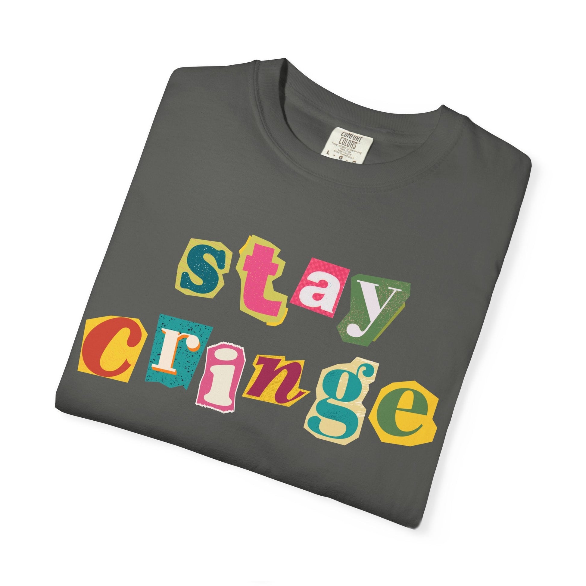 Stay Cringe T-Shirt Printify