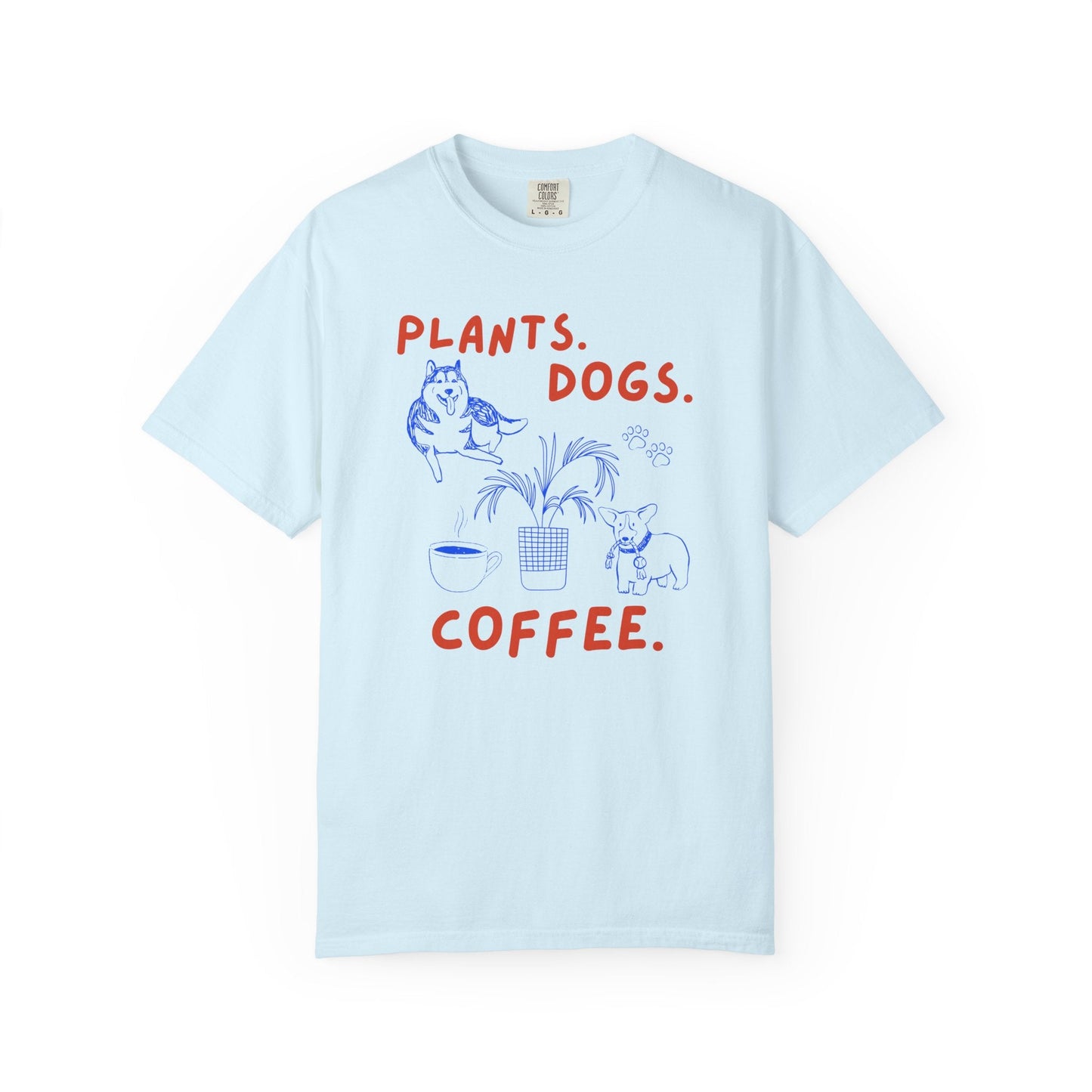 Plants. Dogs. Coffee. T-Shirt Printify