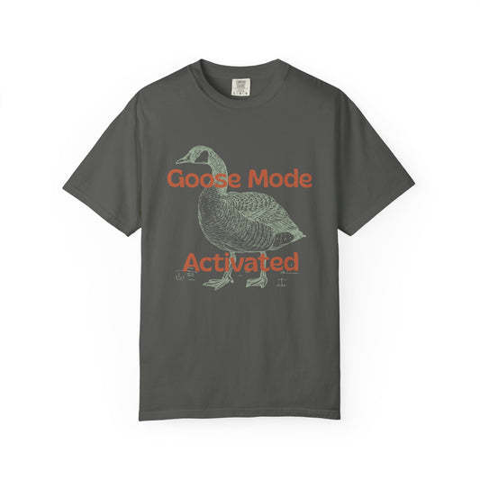 Goose Mode Activated T-Shirt