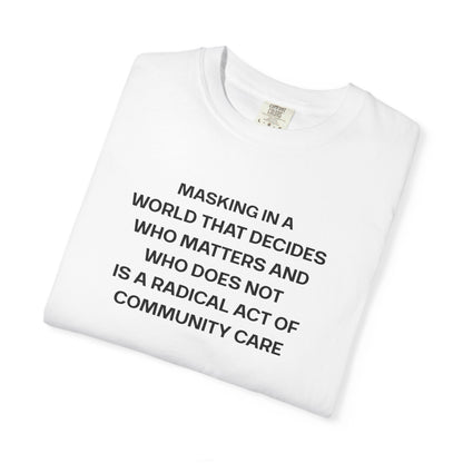 Masking = Community Care T-Shirt Printify