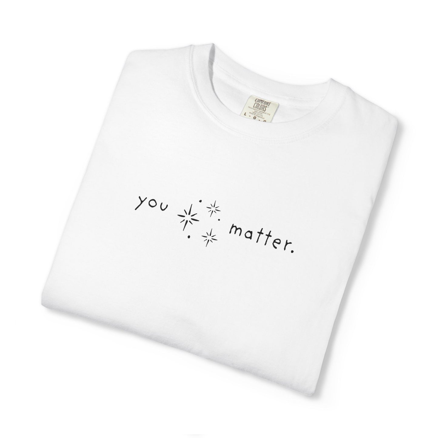 You Matter T-Shirt