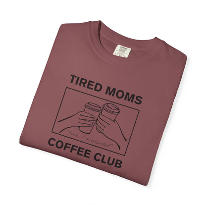 Tired Moms Coffee Club 2 T-Shirt Printify
