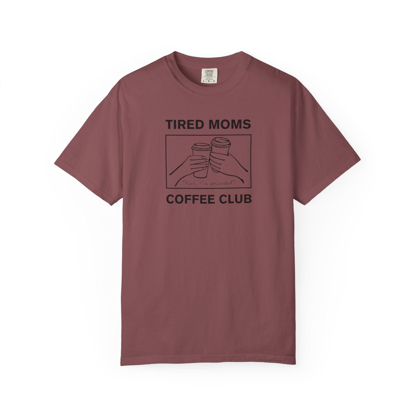 Tired Moms Coffee Club 2 T-Shirt Printify