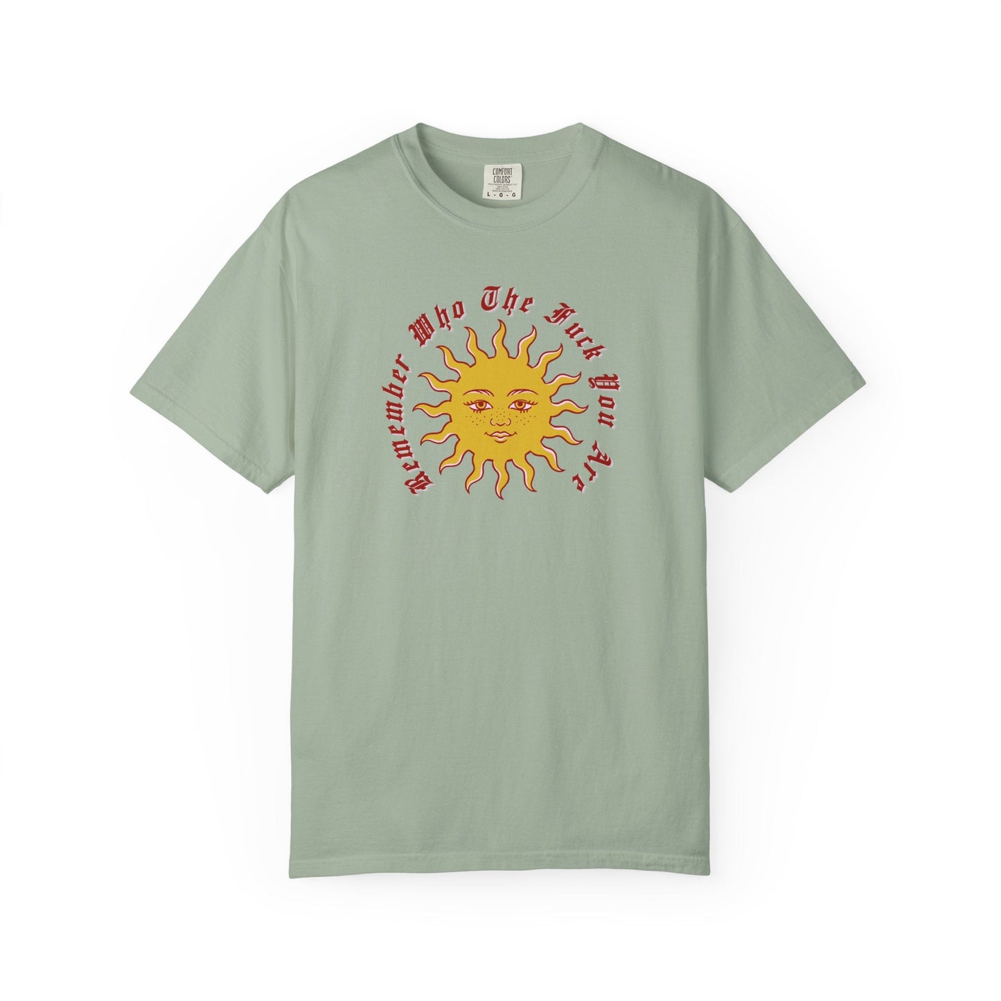 Remember Who TF You Are T-Shirt Printify