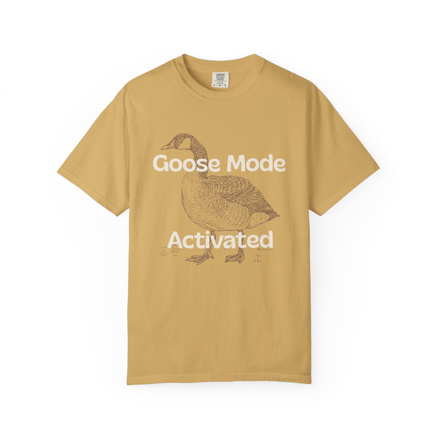 Goose Mode Activated T-Shirt