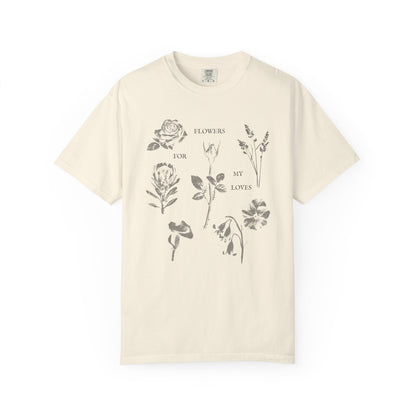 Flowers For My Loves T-Shirt Printify