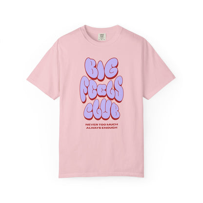 Big Feels Club 2.0 T-Shirt Printify