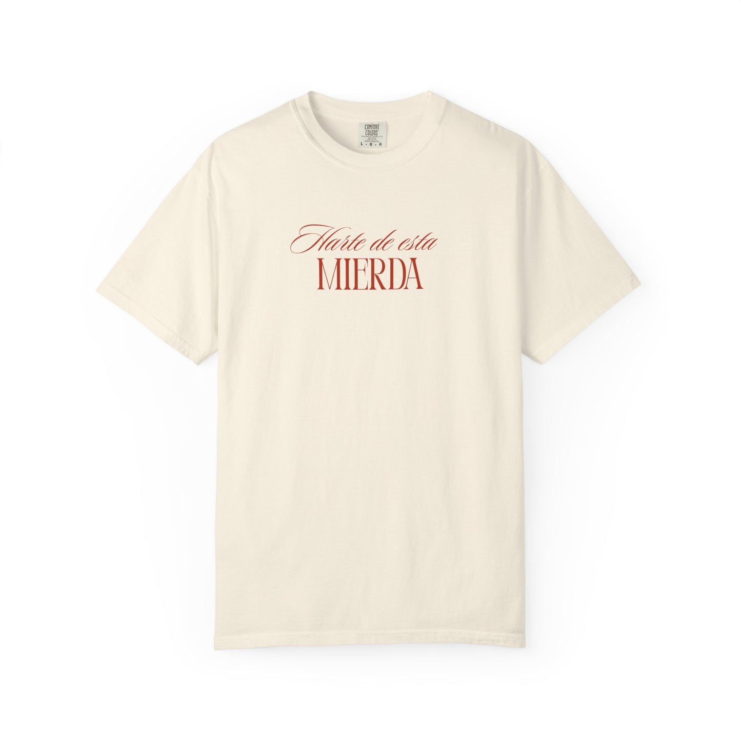 Harte de esta mierda T-Shirt Printify