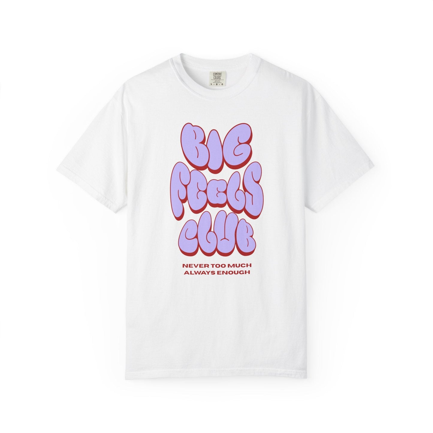 Big Feels Club 2.0 T-Shirt Printify